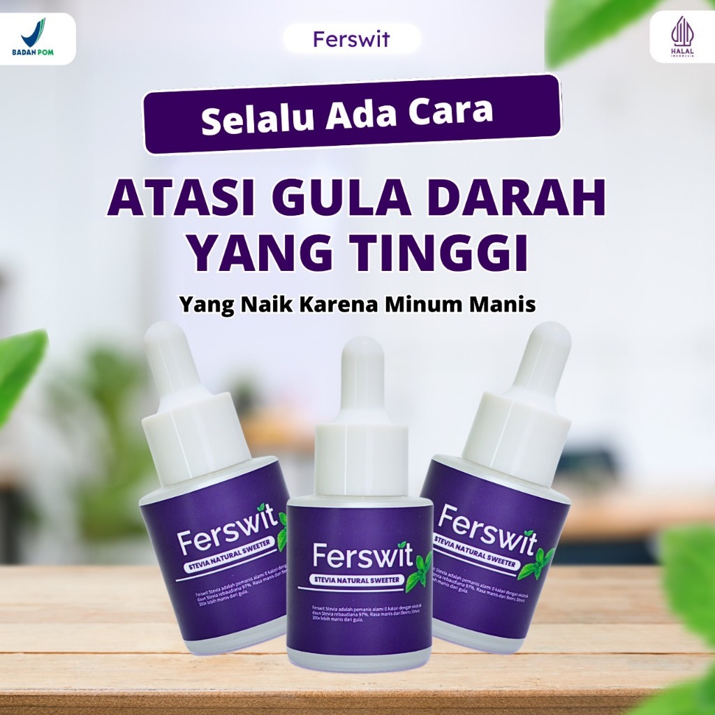 

Ferswit Gula Tetes Dari Daun Stevia Rebaudiana 100% Berkualitas