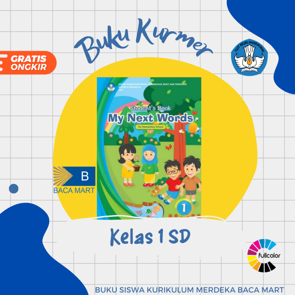 Buku Siswa BAHASA INGGRIS KELAS 1 SD Kurikulum Merdeka Bahasa Inggris My Next Word Kelas 1 SD