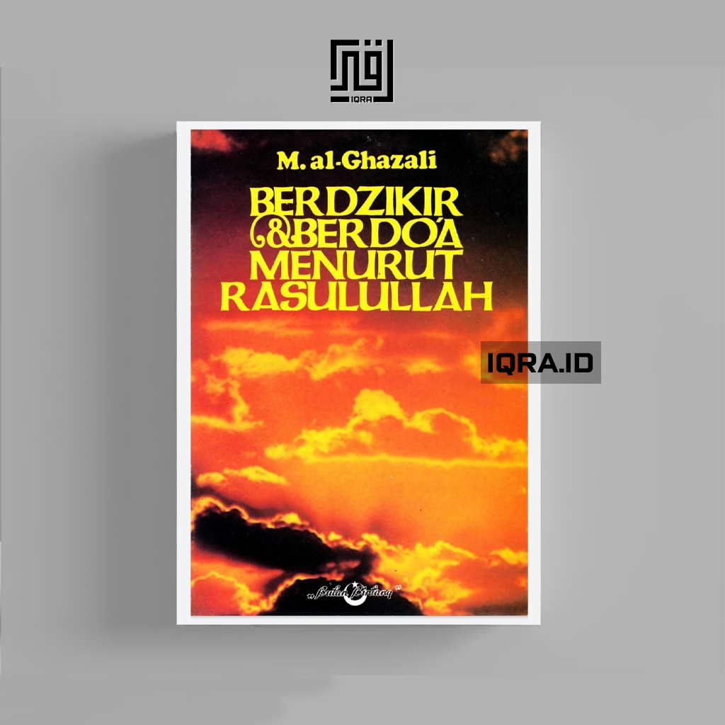 

[1281] Berzikir & Berdoa Menurut Rasulullah - AlGhazali
