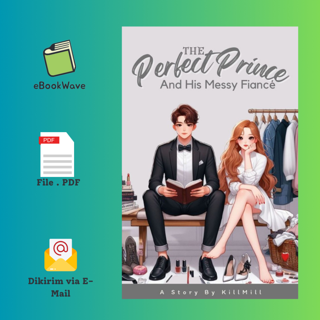 

The Perfect Prince And His Messy Fiance By KillMill Book BEST SELLER (Bahasa Indonesia)