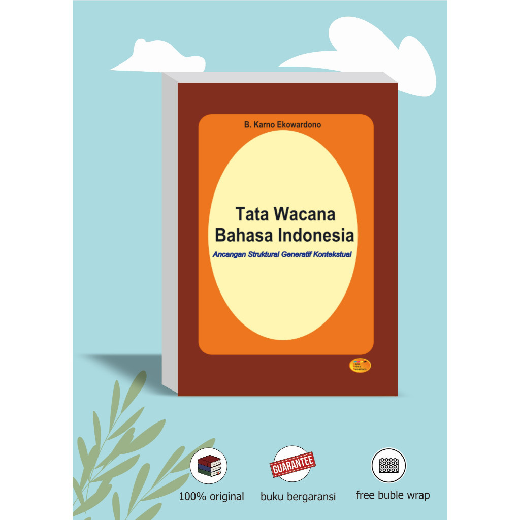 tata wacana bahasa Indonesia: ancangan struktural generatif kontekstual