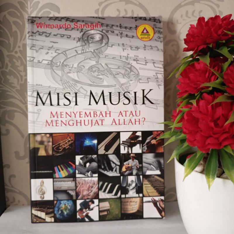 ORIGINAL BUKU - MISI MUSIK, menyembah atau menghujat Allah by Winnardo