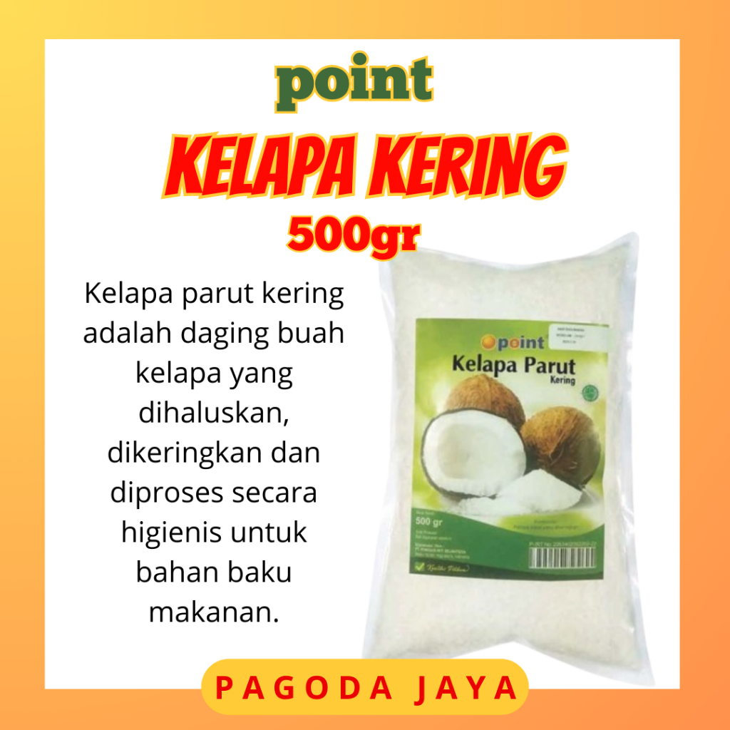 

Point Kelapa Kering 500gr || Point Coconut Flakes 500gr