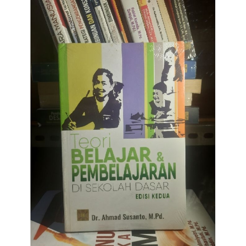Teori Belajar & Pembelajaran di Sekolah Dasar Drs.Ahmad Susanto,M.Pd #PRENADA