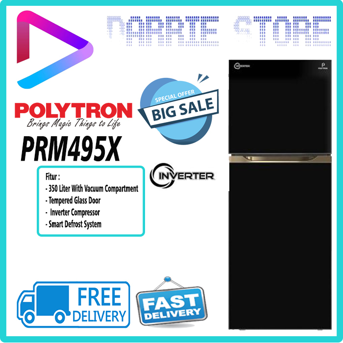 POLYTRON PRM495X Kulkas 2 Pintu Belleza Inverter With Vacuum Compart