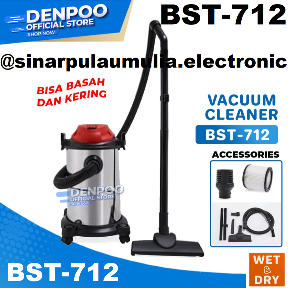 Denpoo Vacuum Cleaner Vakum Penghisap Debu Basah & Kering - BST-712 / BST 712 / BST712