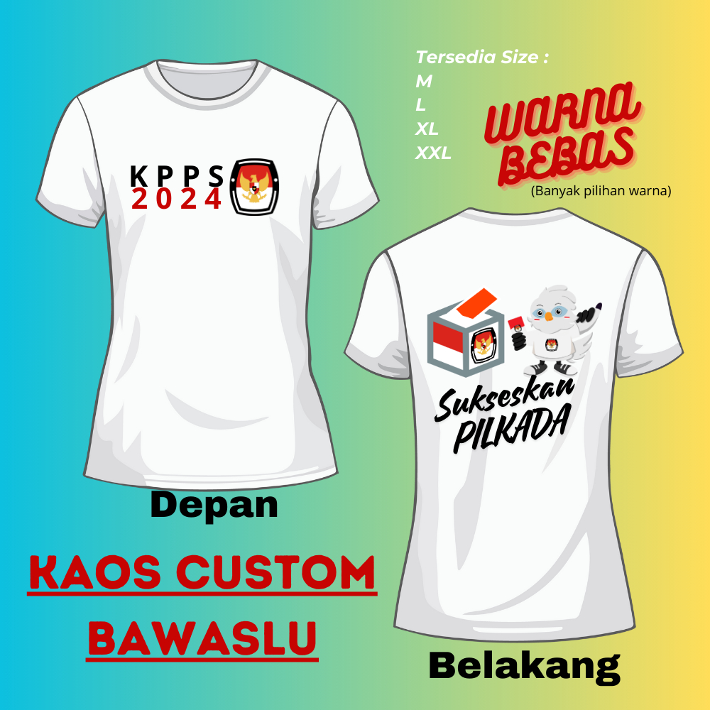 KAOS CUSTOM BAWASLU 7 SABLON DTF AWET FULL COLOUR KUALITAS DISTRO