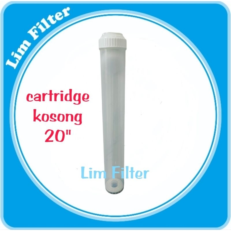 CARTRIDGE HOUSING 20" KOSONGAN / CARTRIDGE FILTER REFILL KOSONG 20 INCH