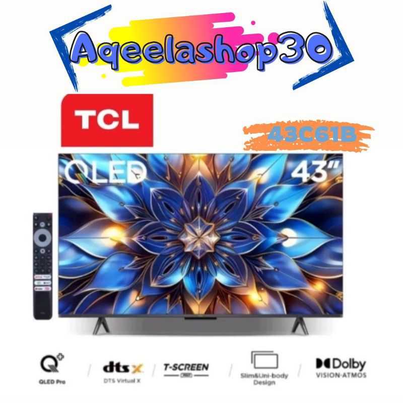 TCL 43C61B UHD 4K QLED 43 INCH GOOGLE TV
