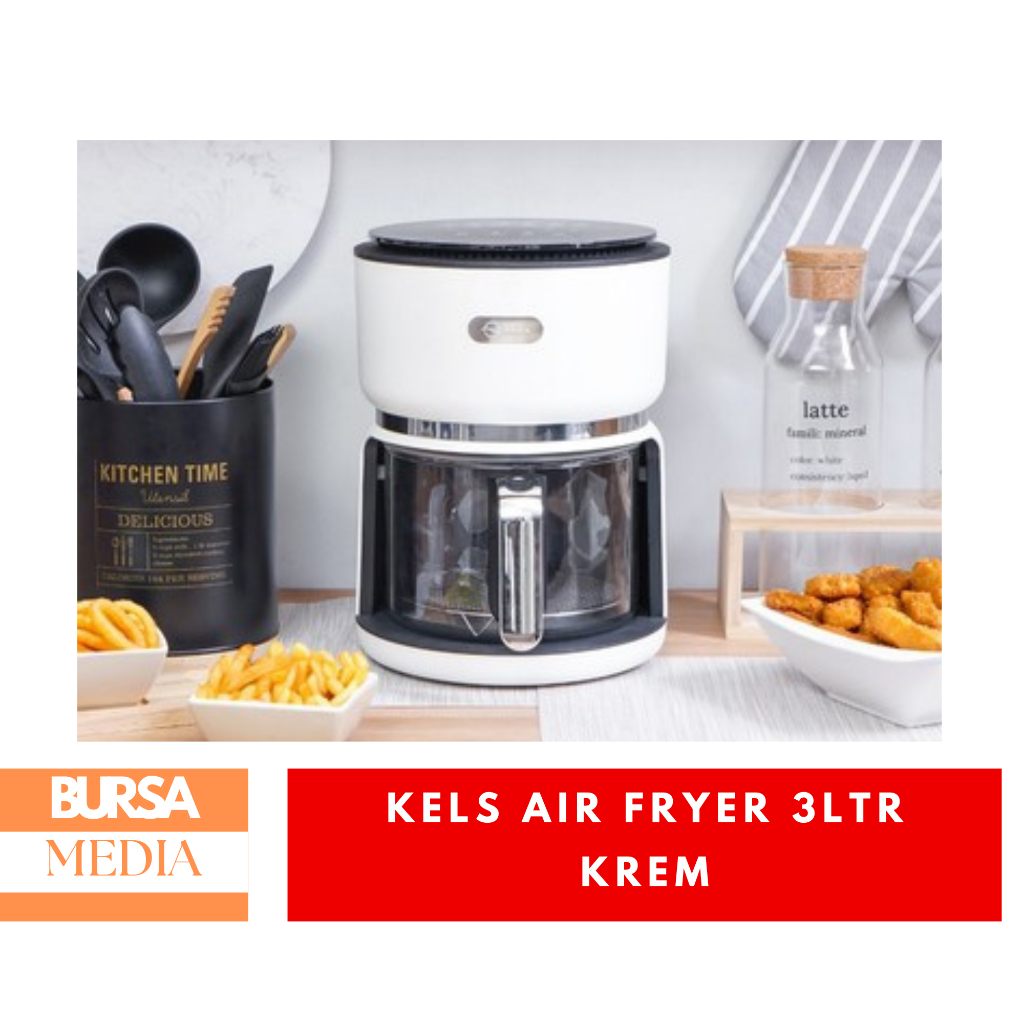 Kels Air Fryer Krem Muda 3L Alat Masak Listrik Wadah Transparan Dan Anti Lengket 3Ltr Digital LED Di