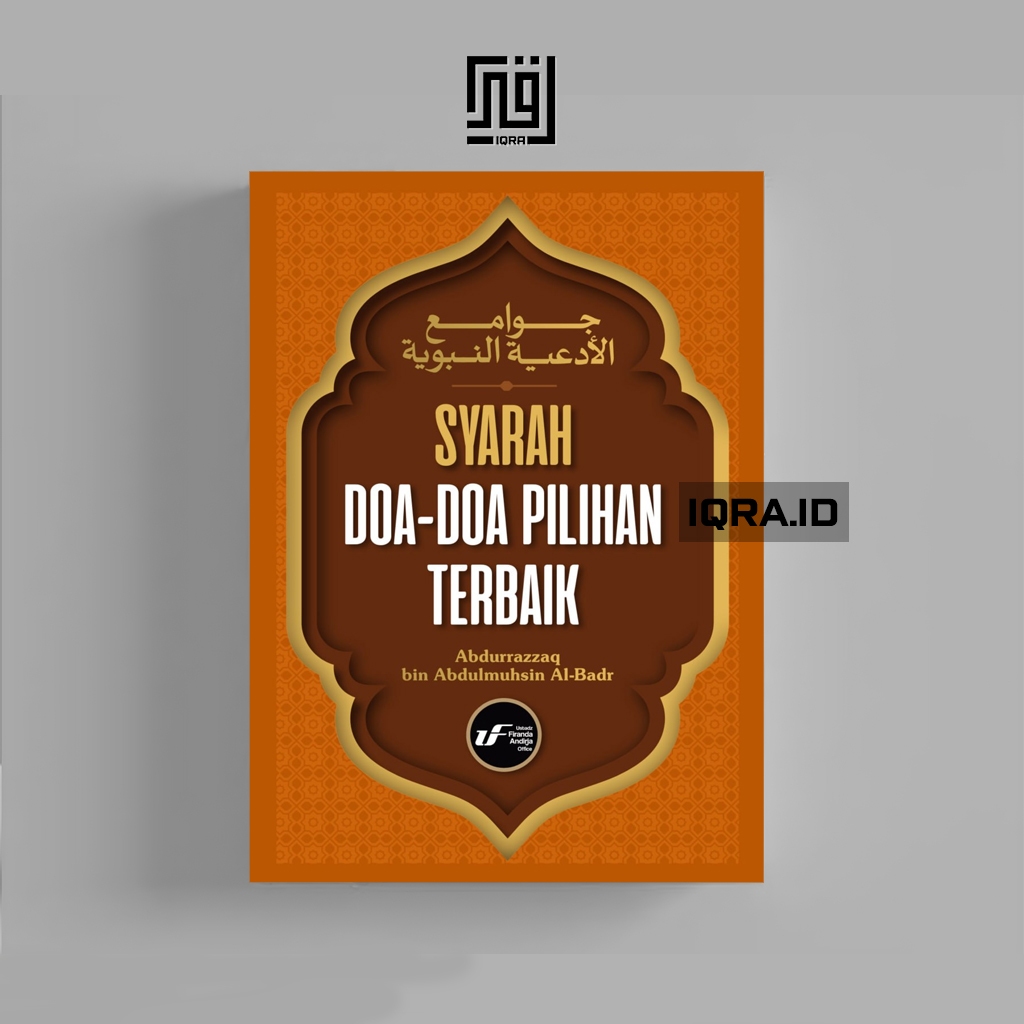 

[1693] Syarah Doa-Doa Pilihan Terbaik - Abdurrazzaq