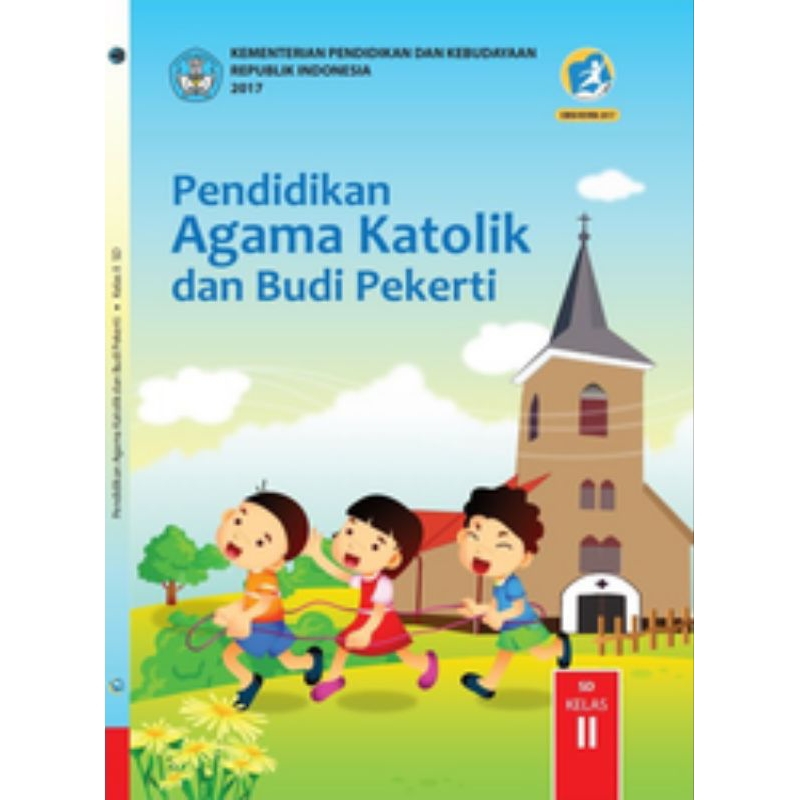 

BUKU SISWA PENDIDIKAN AGAMA KATOLIK DAN BUDI PEKERTI SD KELAS 2