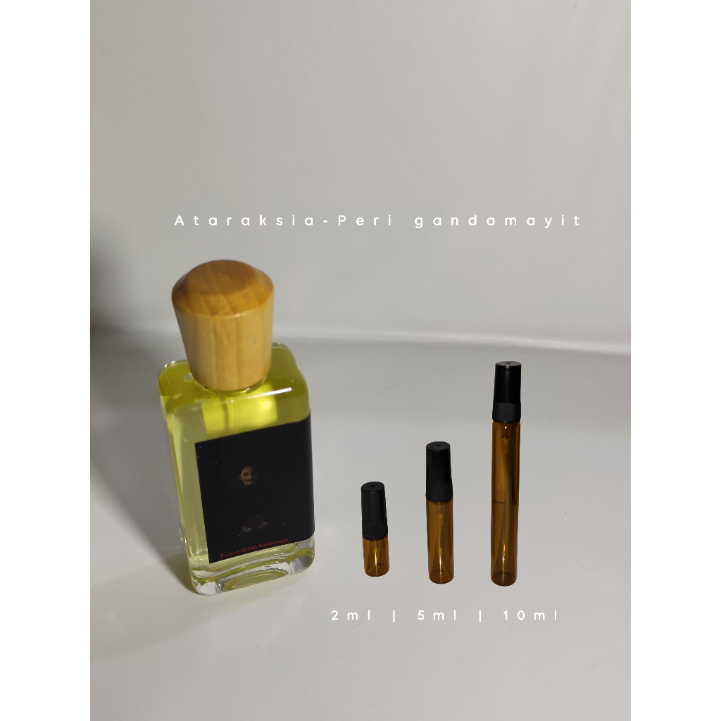 Decant share Ataraksia - Peri Gandamayit tester parfum | 2ml | 5ml | 10ml - tokoloola -