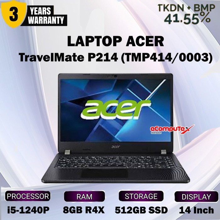 LAPTOP ACER TRAVELMATE P414 Core i5 (TMP414/0003)  i5-1240P 8GB/512GB SSD 14"INCH WINDOWS 11 HOMESL 