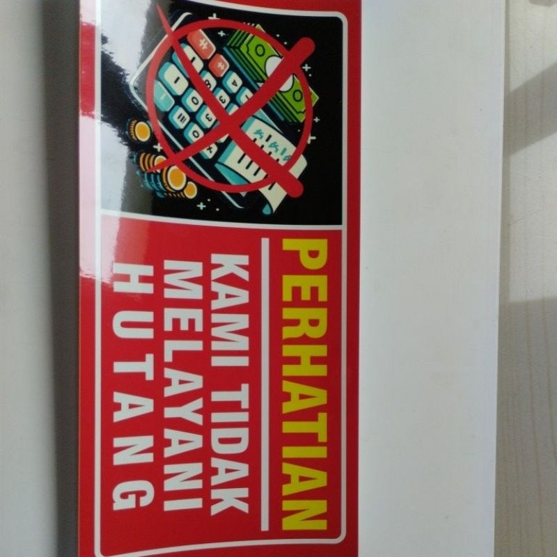 

Stiker Tidak melayani hutang bisa custom
