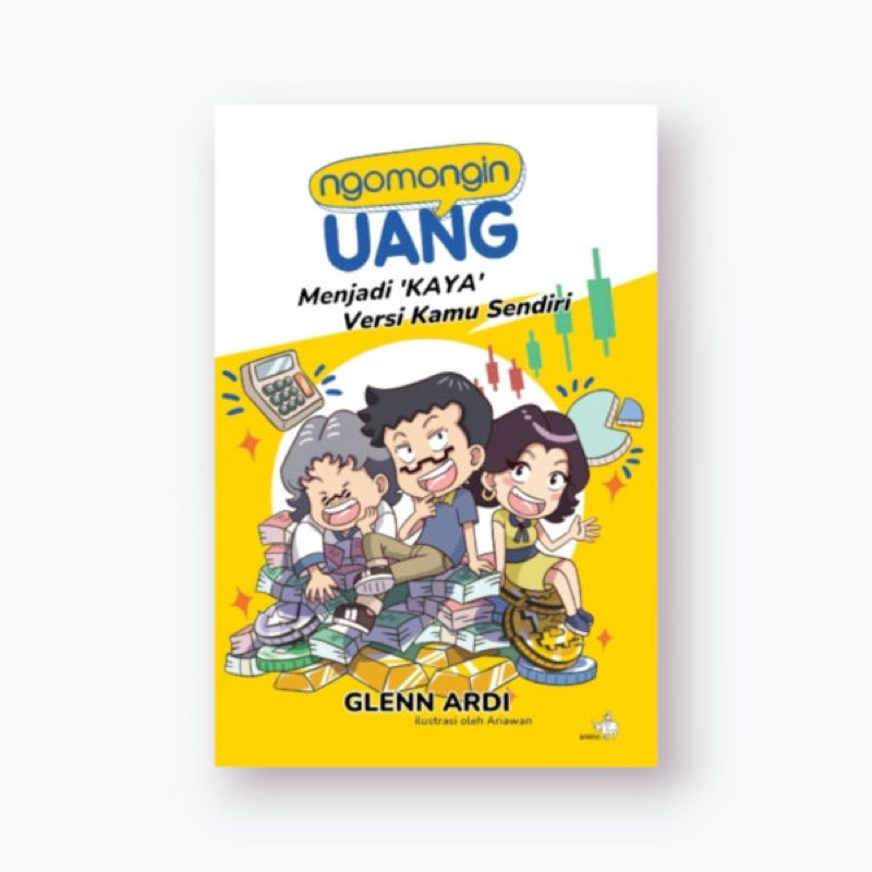 Ngomongin Uang : Menjadi Kaya Versi Kamu Sendiri