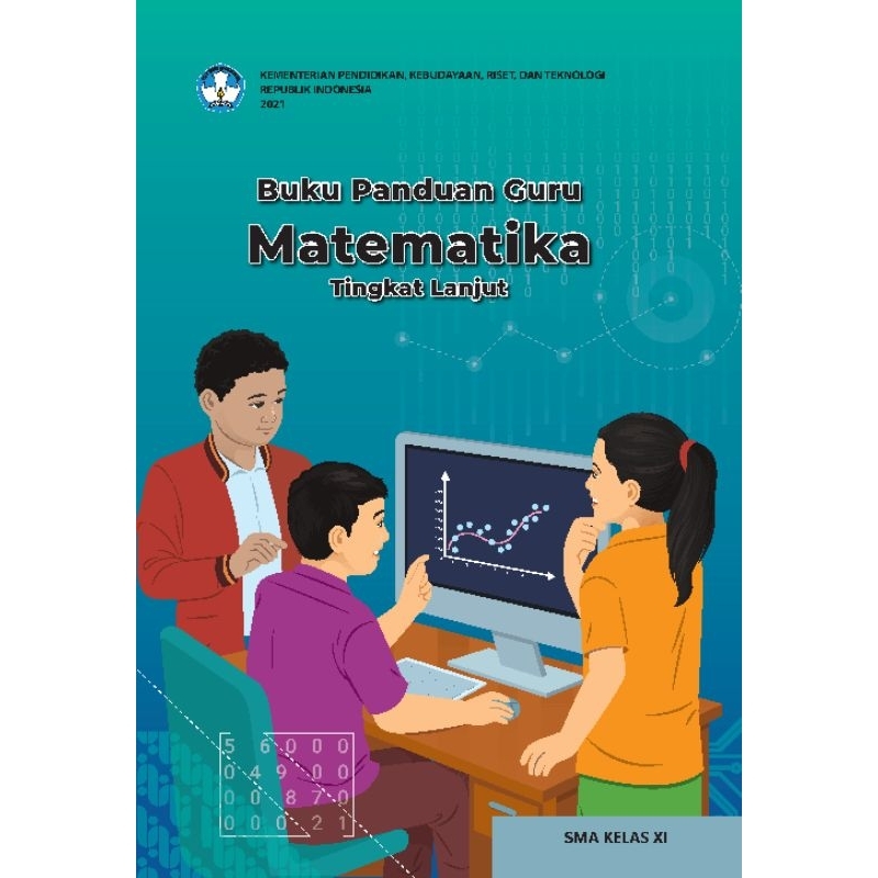

BUKU PANDUAN GURU MATEMATIKA (Tingkat Lanjut) SMA KELAS XI