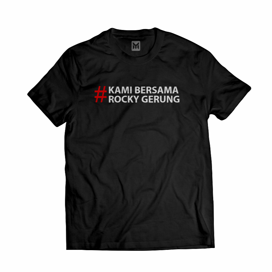 Kaos Distro KAMI BERSAMA ROCKY GERUNG