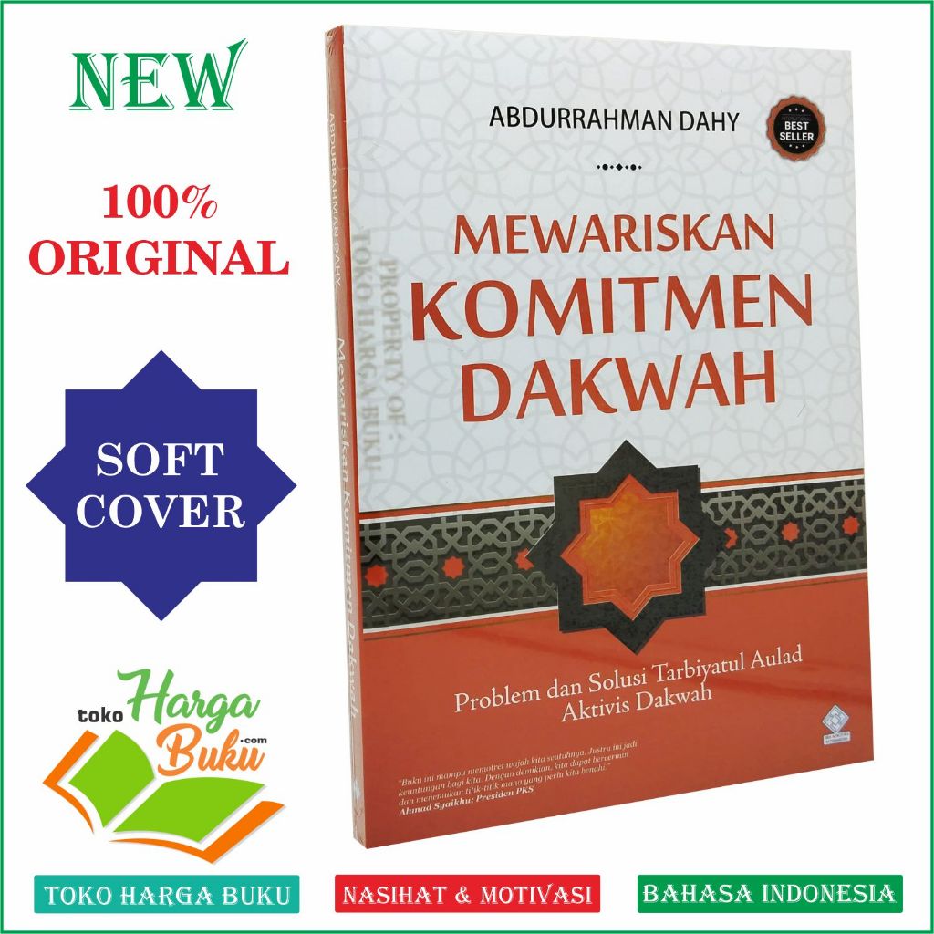 Foto Mewariskan Komitmen Dakwah Problem dan Solusi Tarbiyatul Aulad Aktivis Dakwah Penerbit Era Adicitra Intermedia