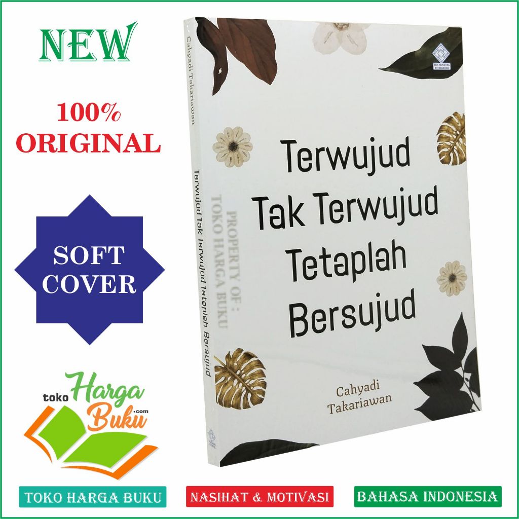 Foto Terwujud Tak Terwujud Tetaplah Bersujud Penerbit Era Adicitra Intermedia