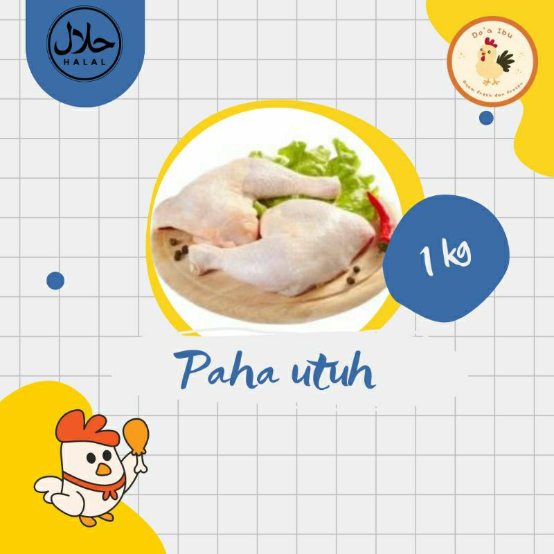 

PAHA AYAM UTUH 1 KG - DOA IBU