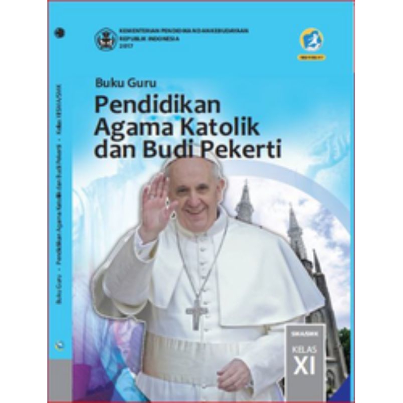 

BUKU GURU PENDIDIKAN AGAMA KATOLIK DAN BUDI PEKERTI SMK KELAS 11
