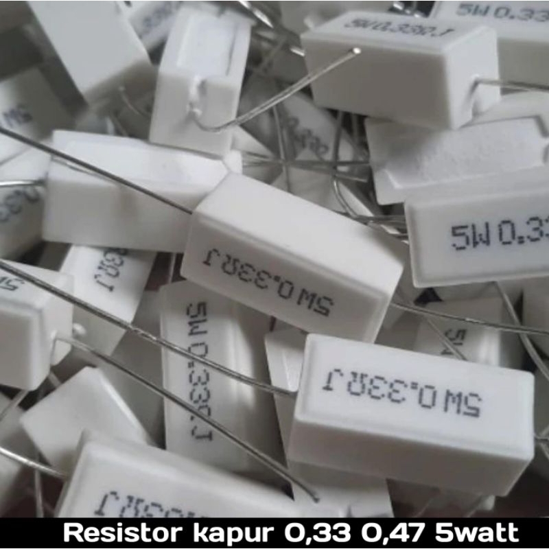 RESISTOR KAPUR 0.33 / 0.47 5 whatt