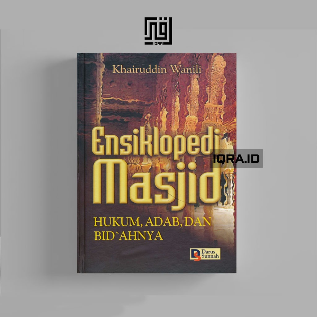 

[0156] Ensiklopedi Masjid - Khairuddin Wanli