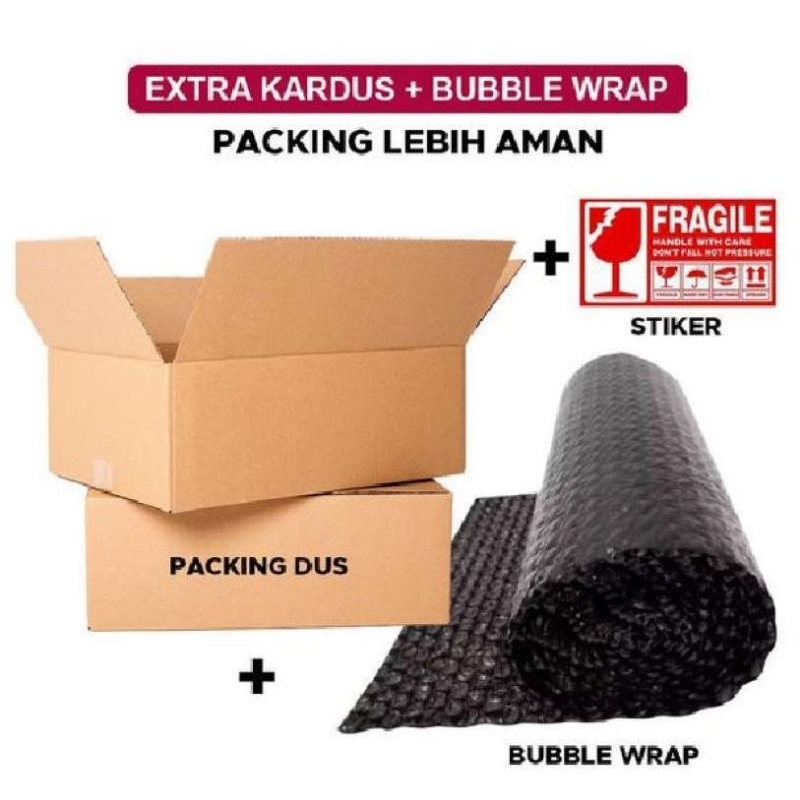 

Extra Tambahan Packing Bubble Wrap+Dus+Sticker Fragile