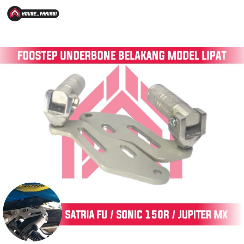 FOOSTEP UNDERBONE BELAKANG MODEL LIPAT SATRIA FU / SONIC 150R / JUPITER MX OLD & NEW FOOSTEP UB BOST