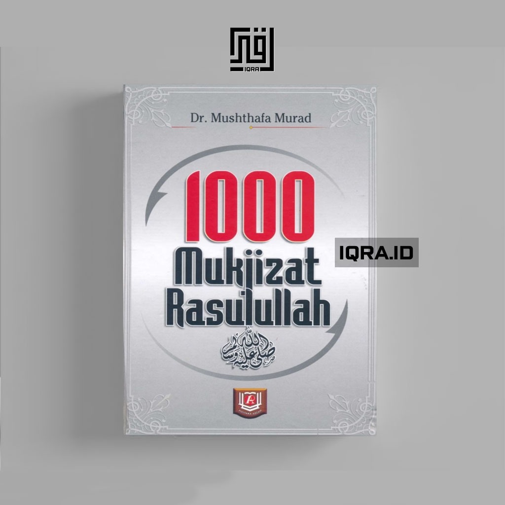 

[0306] 1000 Mukjizat Raulullah - Dr. Mushthafa Murad