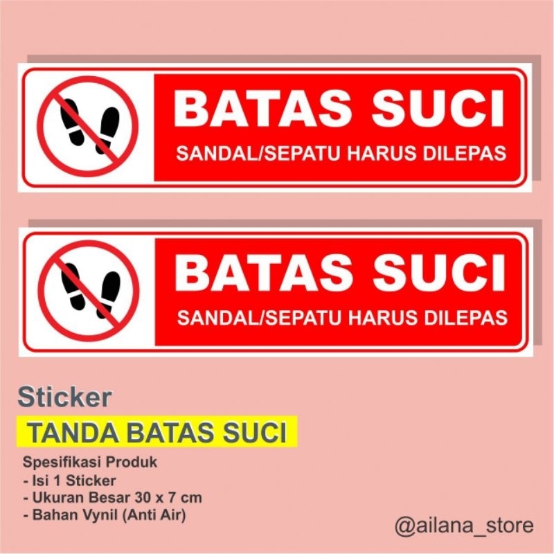

STIKER TULISAN BATAS SUCI • ALAS KAKI HARUS DILEPAS • ANTI AIR