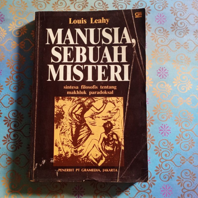 Manusia Sebuah Misteri - Louis Leahy