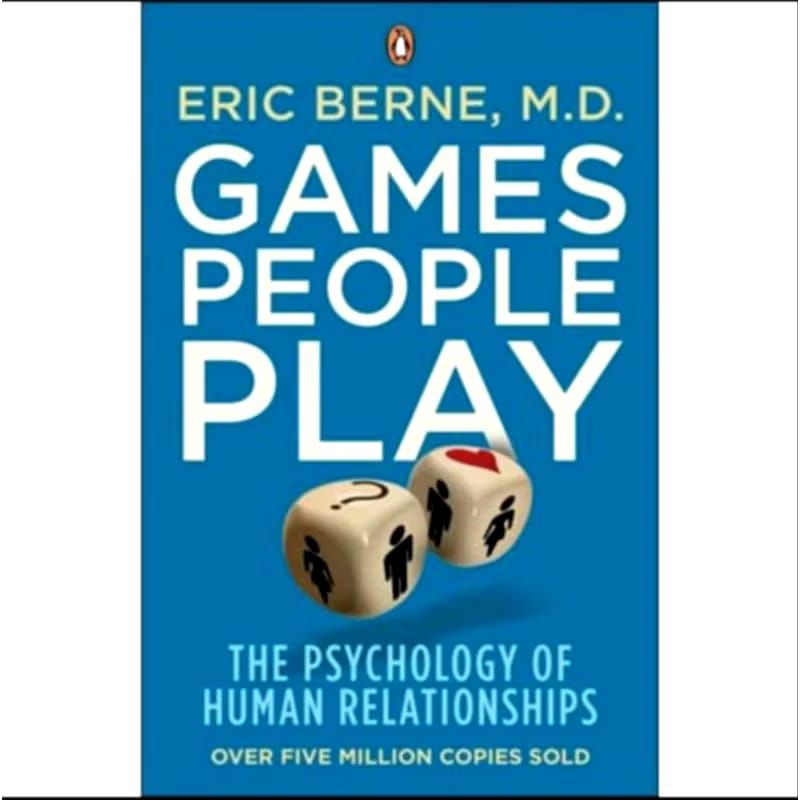 

BUKU ERIC BERNE, M.D. GAMES PEOPLE PLAY