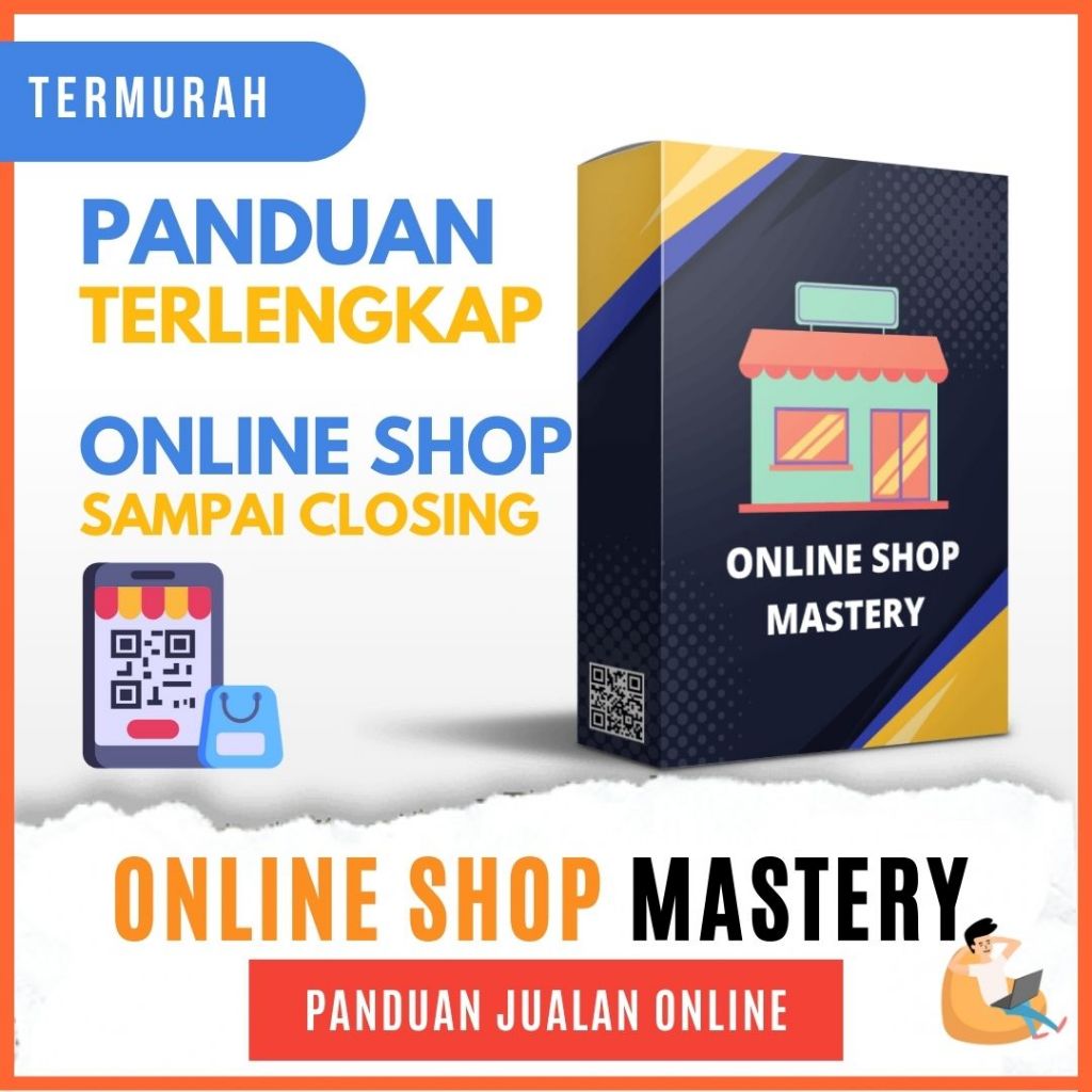 Online Shop Mastery – Panduan Lengkap Membuat dan Mengelola Toko Online