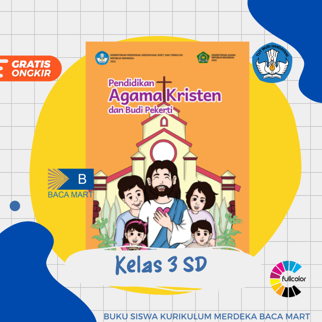 Buku Siswa Agama Kristen Kelas 3 SD Kurikulum Merdeka Pendidikan Agama Kristen Kelas 3 SD Kurmer