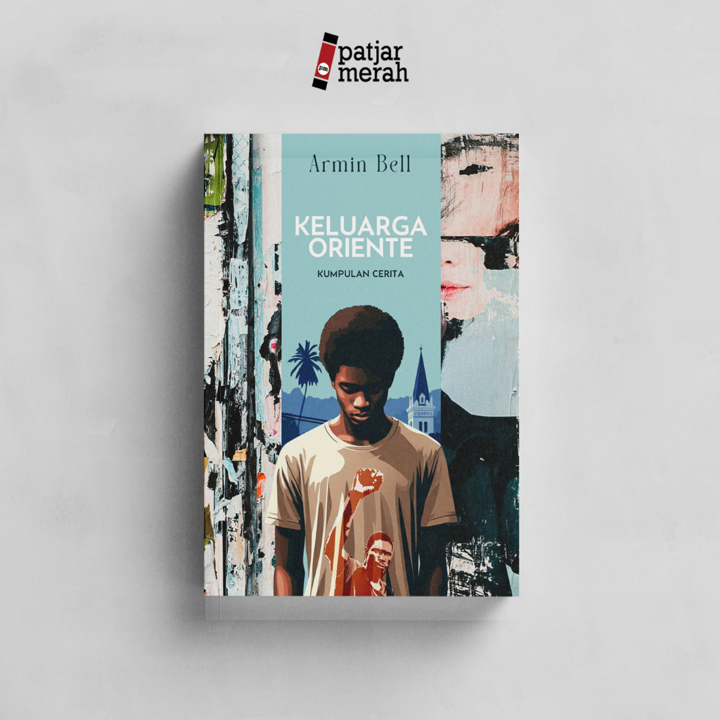 Buku Keluarga Oriente: Kumpulan Cerita - Armin Bell - Marjin Kiri
