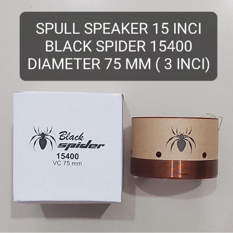 BLACK SPIDER Spull 15 Inci 15400 Voice Coil 75MM 3 Inci