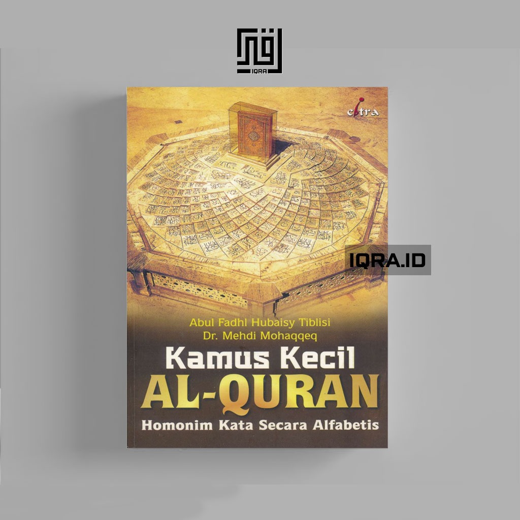 

[0456] Kamus Kecil Al-Quran - Abul Fadhl Hubalsy