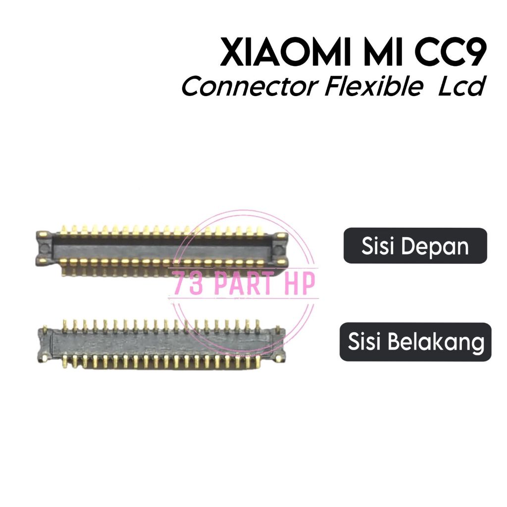 Konektor Flexible LCD Xiaomi Mi CC9 / Micc9 - Flexible Flexibel Fleksibel Fleksible Connector Conekt