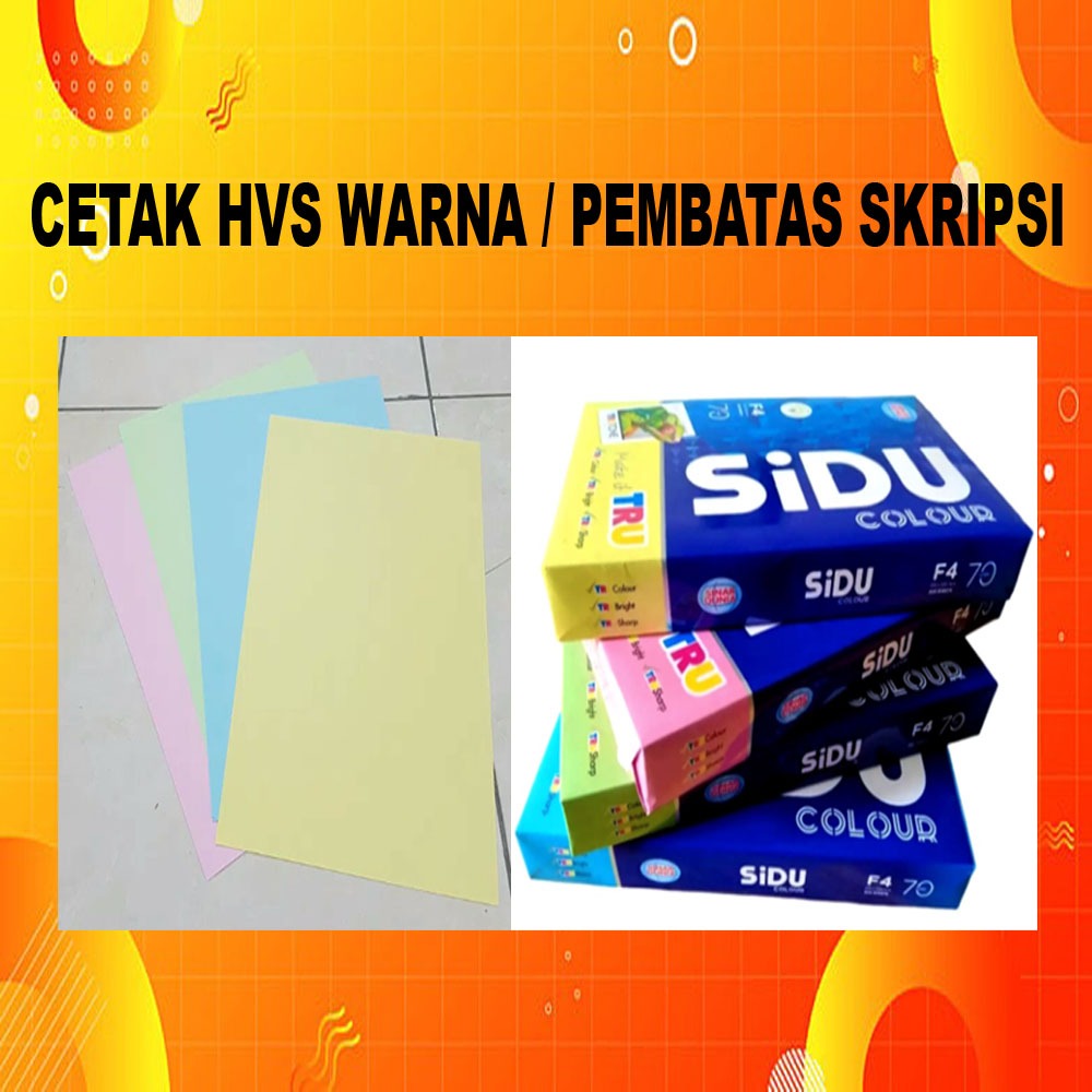 

CETAK KERTAS HVS WARNA / PEMBATAS SKRIPSI