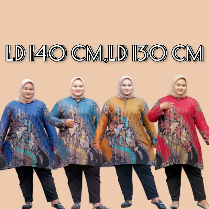 ATASAN BATIK JUMBO LD 140 CM,LD 130 CM,TUNIK BATIK JUMBO BIG SIZE
