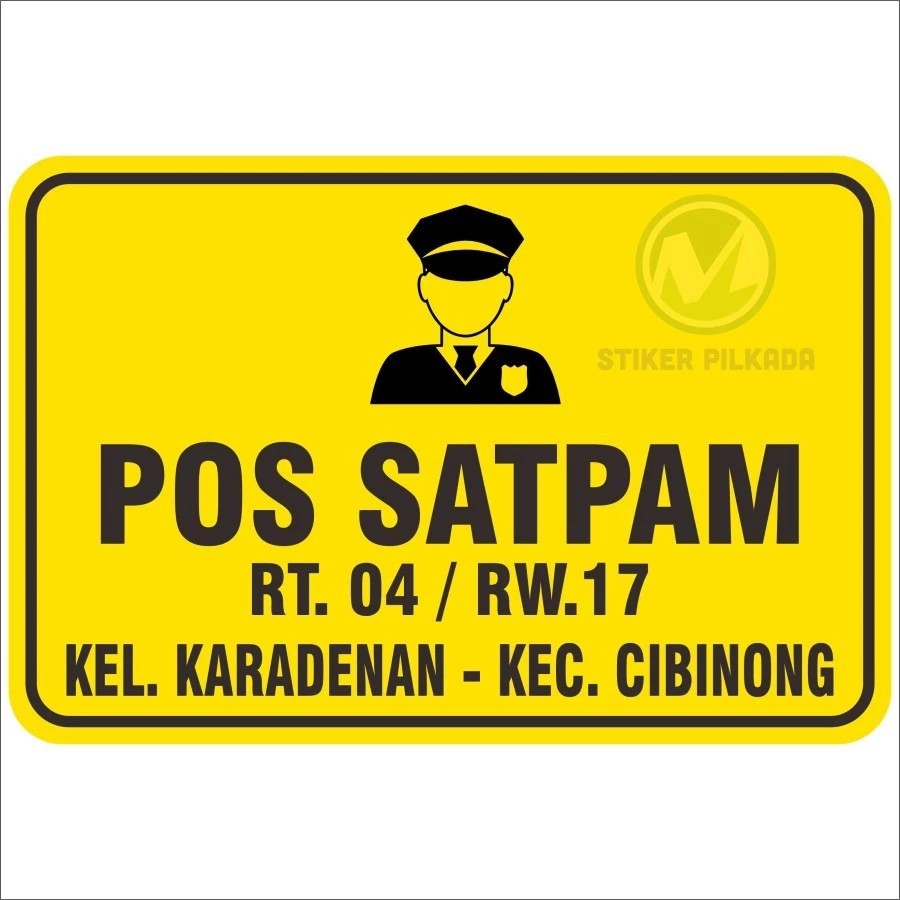 

STIKER VINYL POS SATPAM ( CUSTOM ALAMAT )