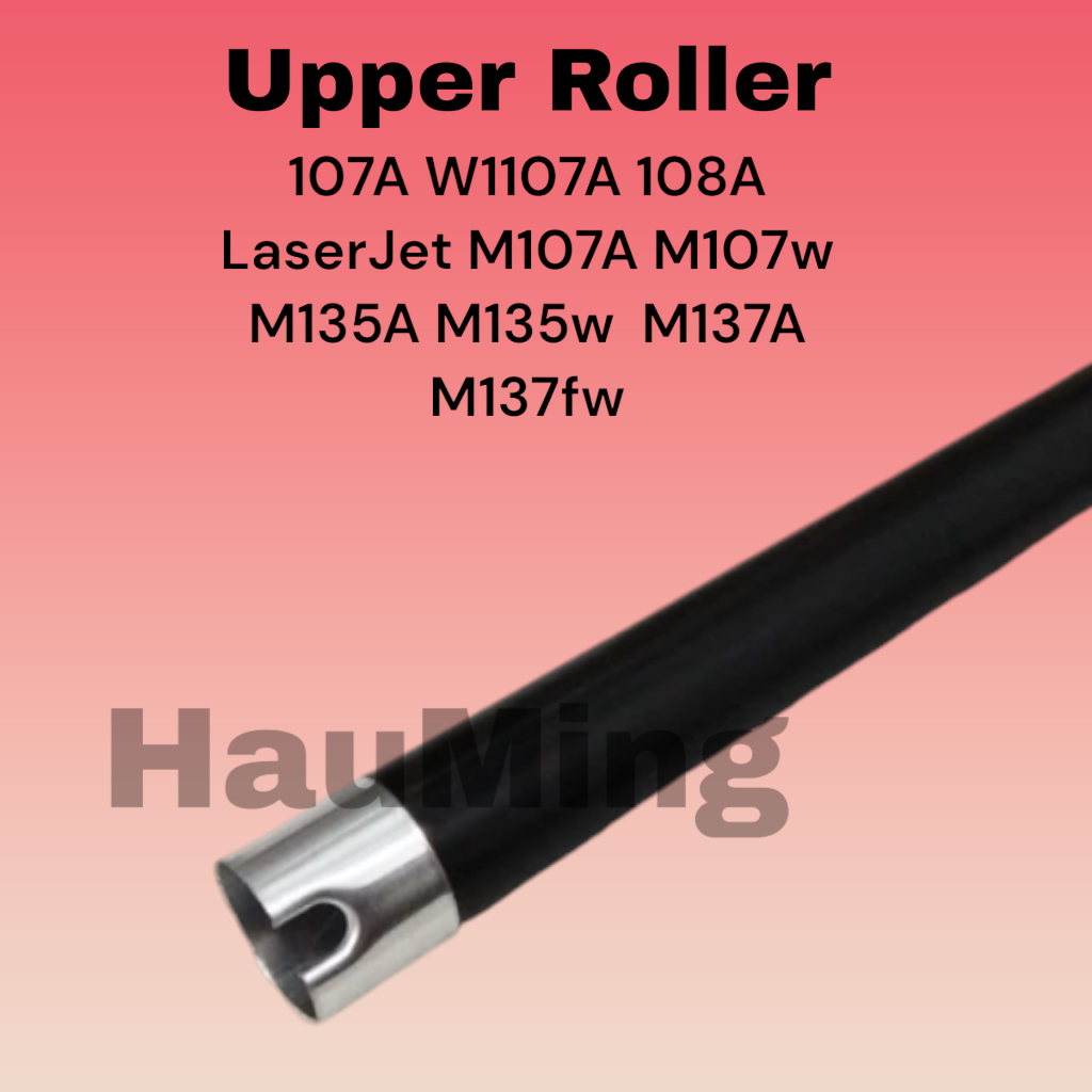 Upper Roller 107A 107 A 107W 107 W W1107A W1107 107r LaserJet M107A M107W M108A M135a M135w M137fw M