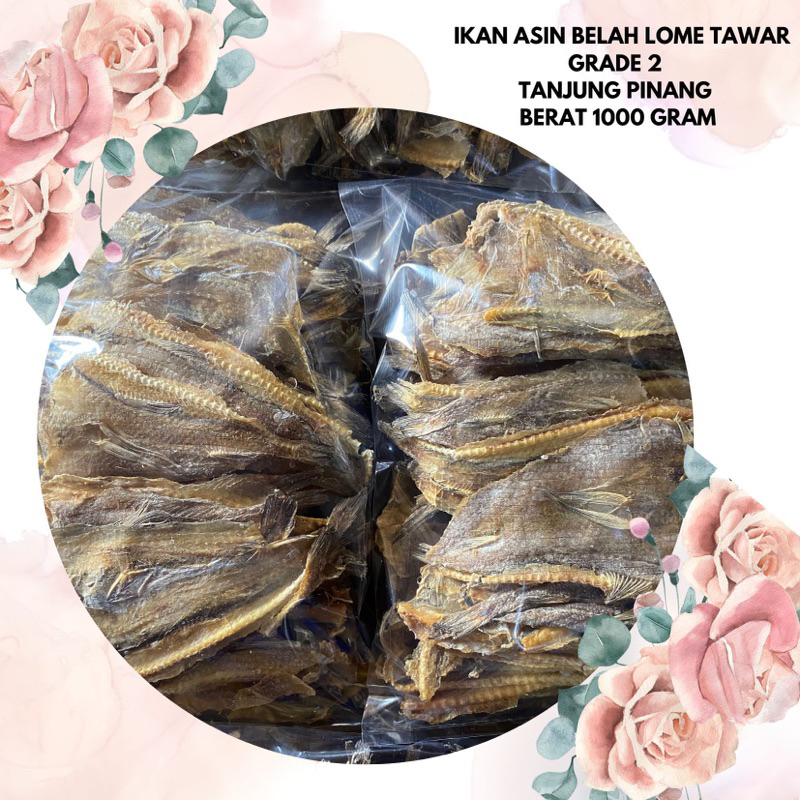 

IKAN ASIN BELAH LOME TAWAR KERING GRADE 2 TANJUNG PINANG BERAT 1KG