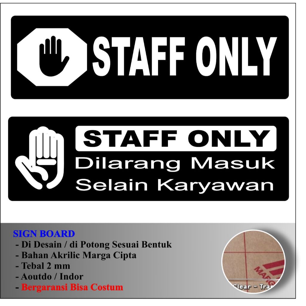 

AKRILIK SIGN STAFF ONLY BAHAN ACRYLIC TEBAL 2 MM
