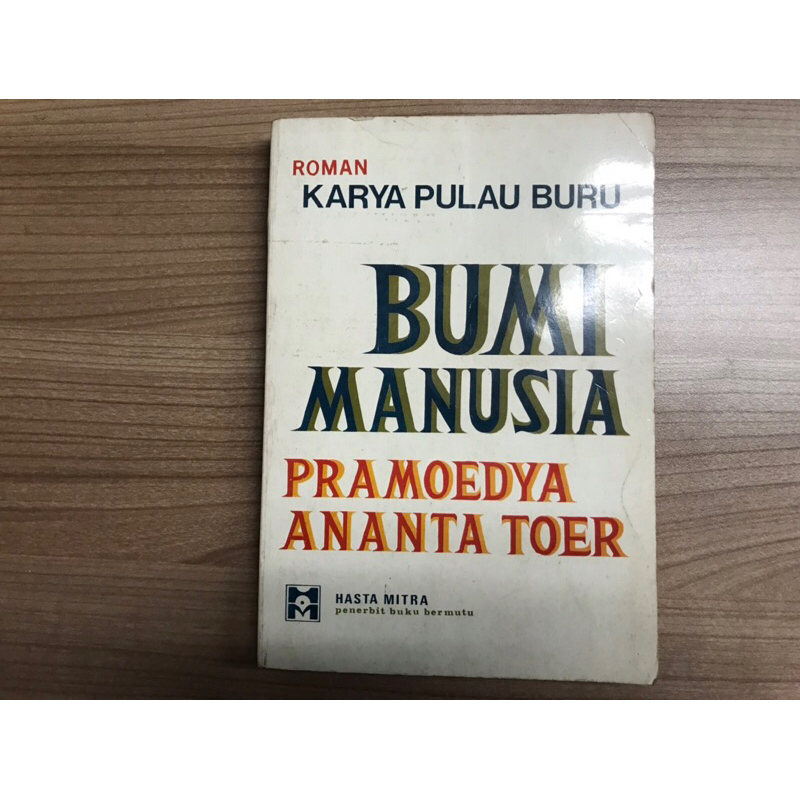 Bumi Manusia - Pramoedya Ananta Toer (Hasta Mitra)