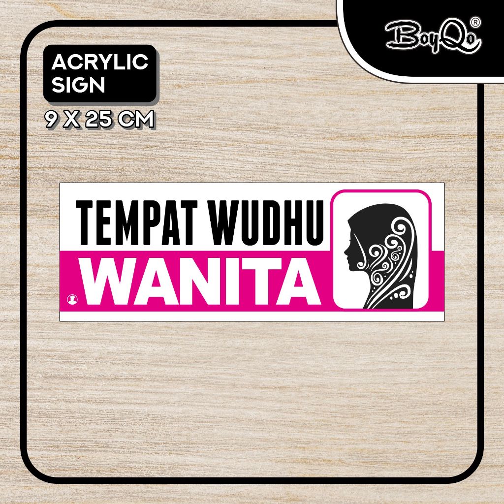 

BoyQo Akrilik Tanda Tempat Wudhu Wanita Ukuran 25 x 9 | Perintah, Larangan, Himbuan dari Akrilik