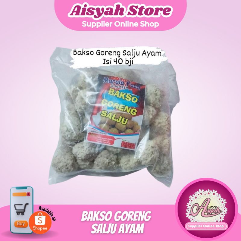 

BAKSO GORENG SALJU AYAM