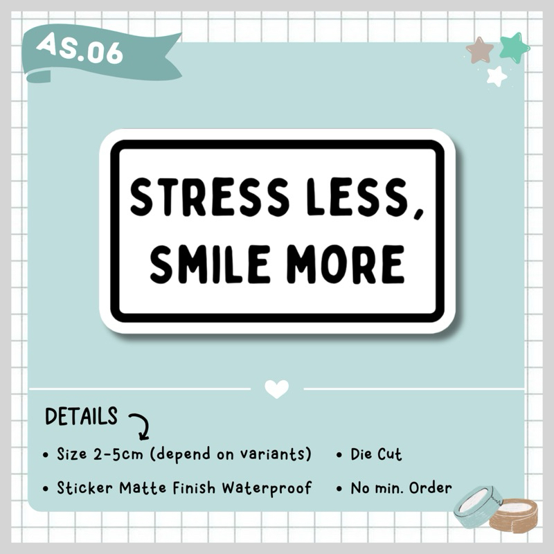 

STICKER AESTHETIC TUMBLR SATUAN / STICKER “STRESS LESS SMILE MORE” / VINYL WATERPROOF / AS.06